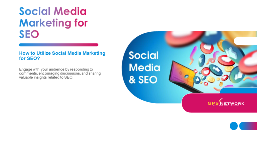 How to Utilize Social Media Marketing for SEO 