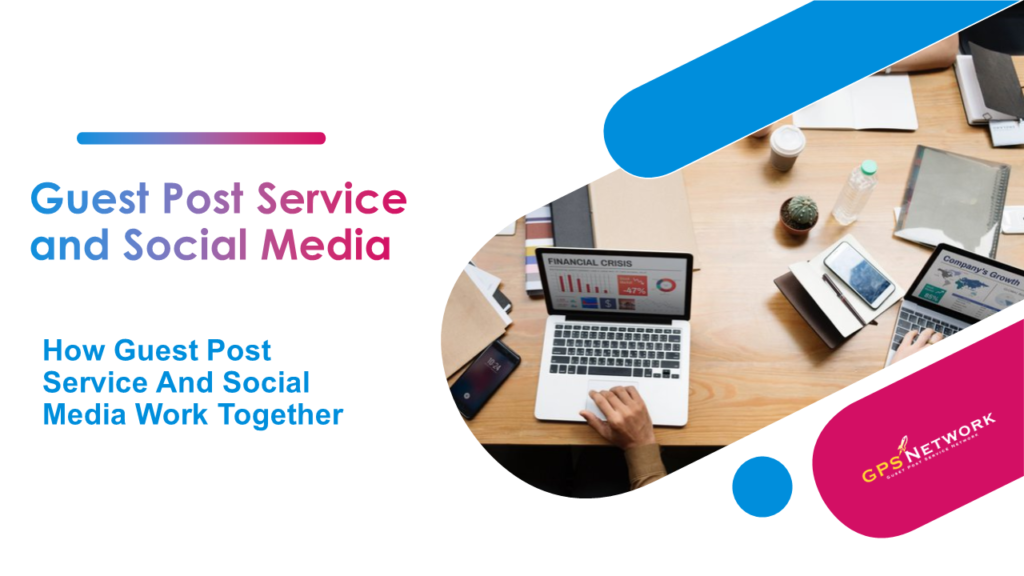 Guest Post Service and Social Media