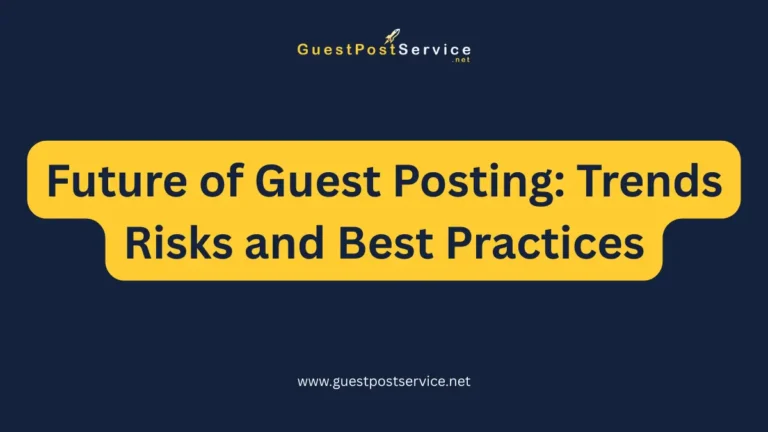 It is the featured image for an article on topic "Future of Guest Posting: Trends Risks and Best Practices"