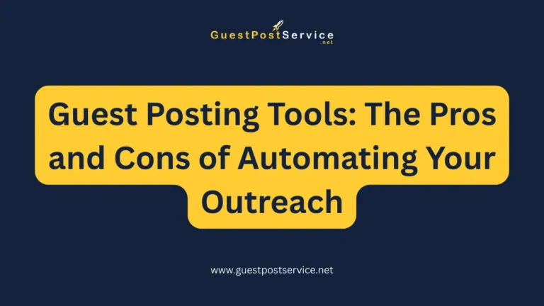 A featured image for an article on topic "Guest Posting Tools: The Pros and Cons of Automating Your Outreach"