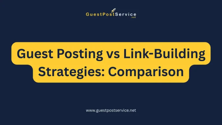 It is the featured image for an article on topic "Guest Posting vs Link-Building Strategies: Comparison"