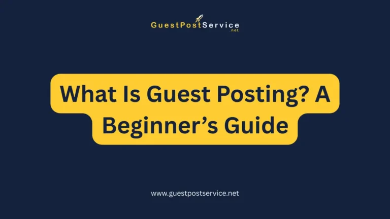 This is the Featured Image for an Article on Topic What Is Guest Posting? A Beginner’s Guide