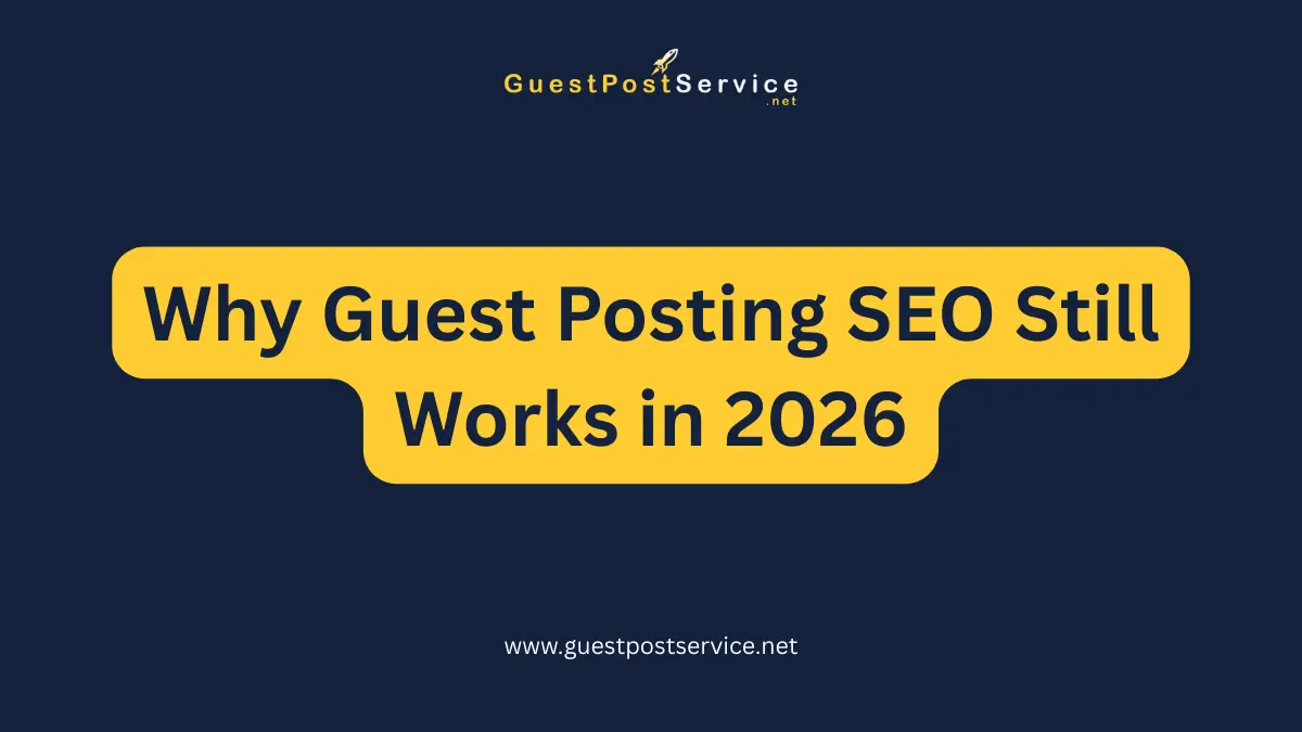 A Featured Image for an Article on Topic "Why Guest Posting SEO Still Works in 2026"